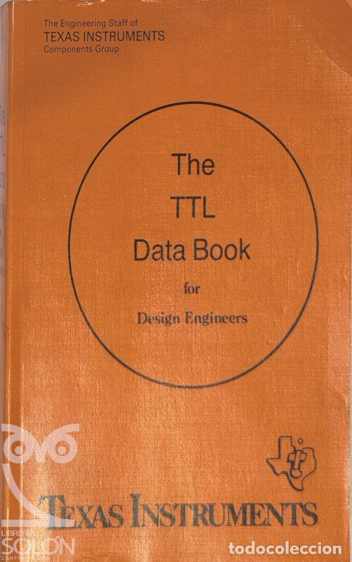 Libros: The TTL Data Book for Designers Engineers - Texas Instruments - Foto 1