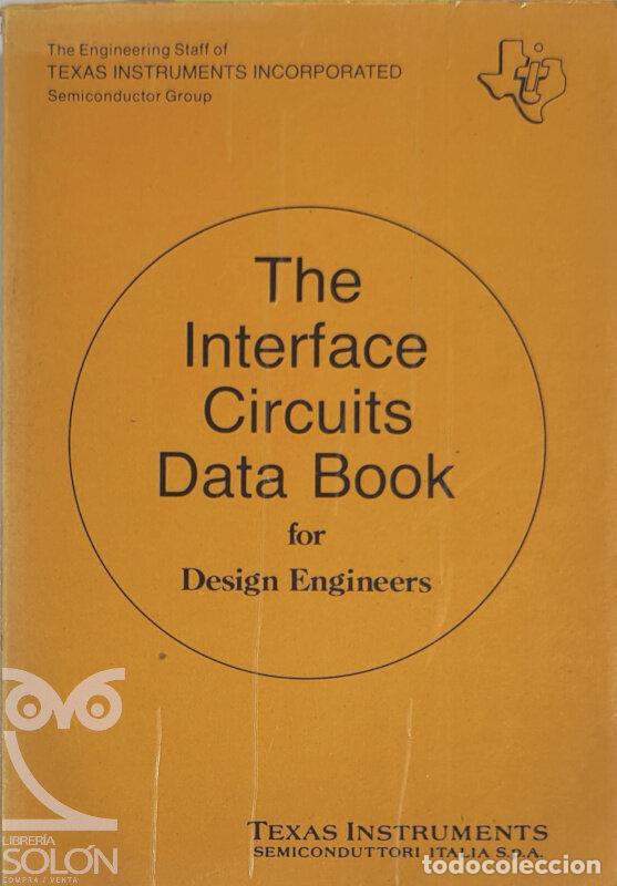 Libros: The Interface Circuits Data Book for Designers Engineers - Texas Instruments - Foto 1