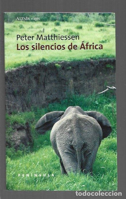 Libros: SILENCIOS DE AFRICA - LOS - MATTHIESSEN, PETER - Foto 1