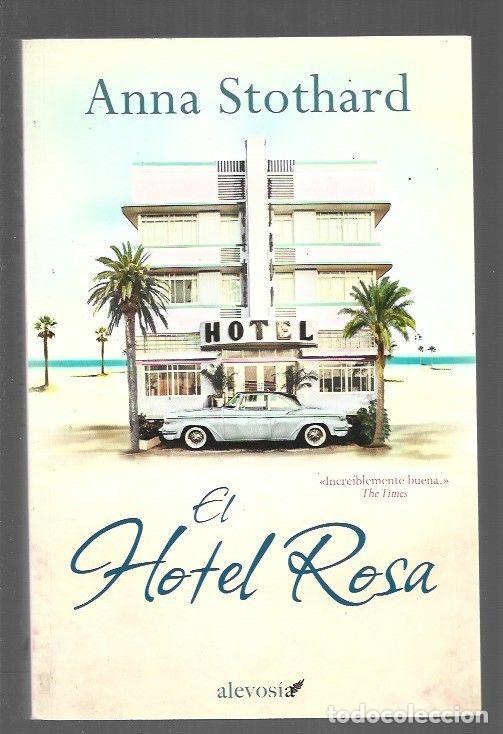 Libros: HOTEL ROSA - EL - STOTHARD, ANNA - Foto 1