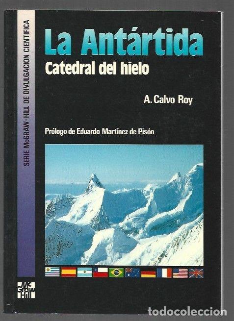 Libros: ANTARTIDA - LA. CATEDRAL DEL HIELO - CALVO ROY, ANTONIO - Foto 1