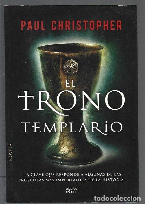 Libros: TRONO TEMPLARIO - EL - CHRISTOPHER, PAUL - Foto 1