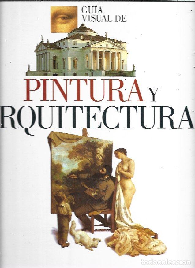 Libros: GUIA VISUAL DE PINTURA Y ARQUITECTURA - VARIOS - Foto 1