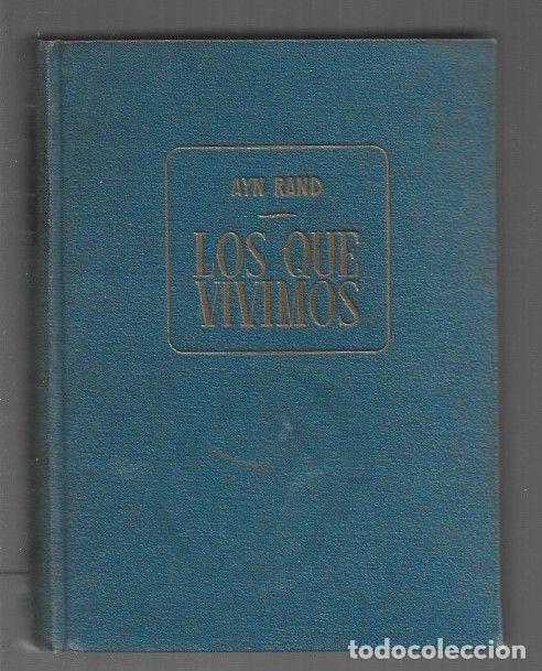 Libros: LOS QUE VIVIMOS - RAND, AYN - Foto 1