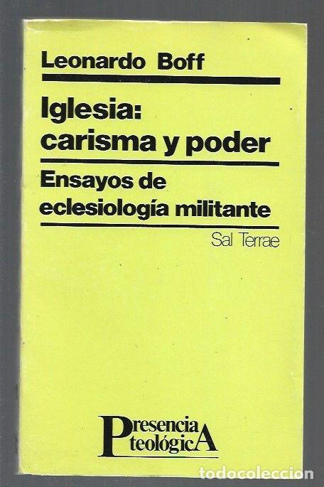 Libros: IGLESIA: CARISMA Y PODER. ENSAYOS DE ECLESIOLOGIA MILITANTE - BOFF, LEONARDO - Foto 1