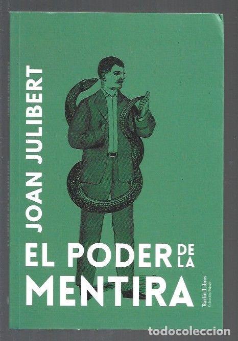 Libros: PODER DE LA MENTIRA - EL - JULIBERT, JOAN - Foto 1