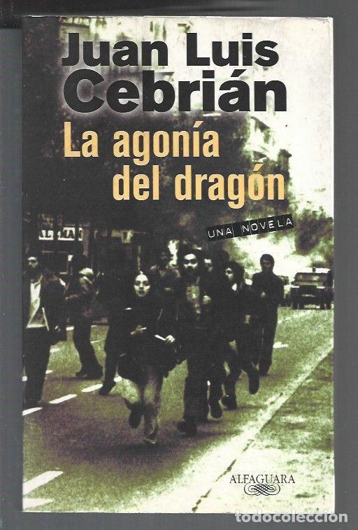 Libros: AGONIA DEL DRAGON - LA - CEBRIAN, JUAN LUIS - Foto 1