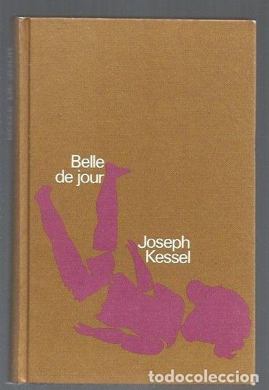 Libros: BELLE DE JOUR - KESSEL, JOSEPH - Foto 1