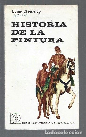 Libros: HISTORIA DE LA PINTURA - HOURTICQ, LOUIS - Foto 1
