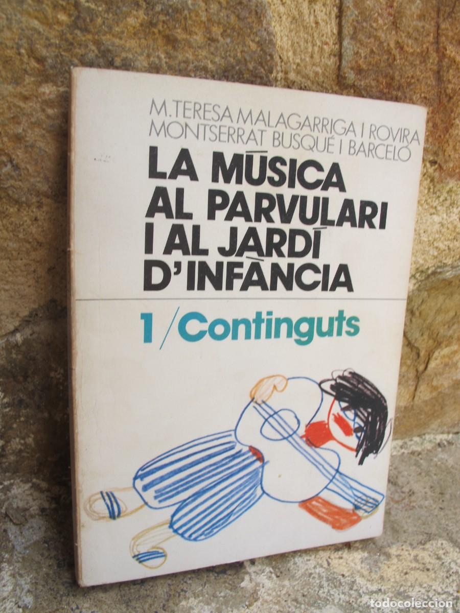 books: LA MUSICA AL PARVULARI I AL JARDI D'INFANCIA. M. TERESA MALAGARRIGA ROVIRA MONTSERRAT BUSUE BARCELO