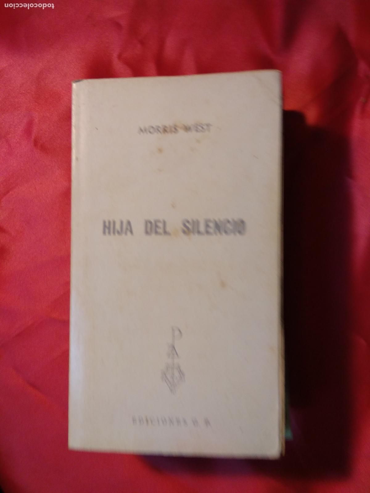 Libros: Hija del silencio. Morris West L.13773-1739 - Foto 1