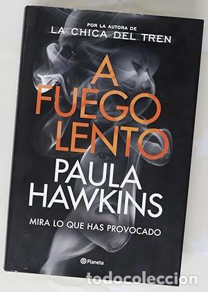 Libros: A fuego lento - Paula Hawkins - Foto 1