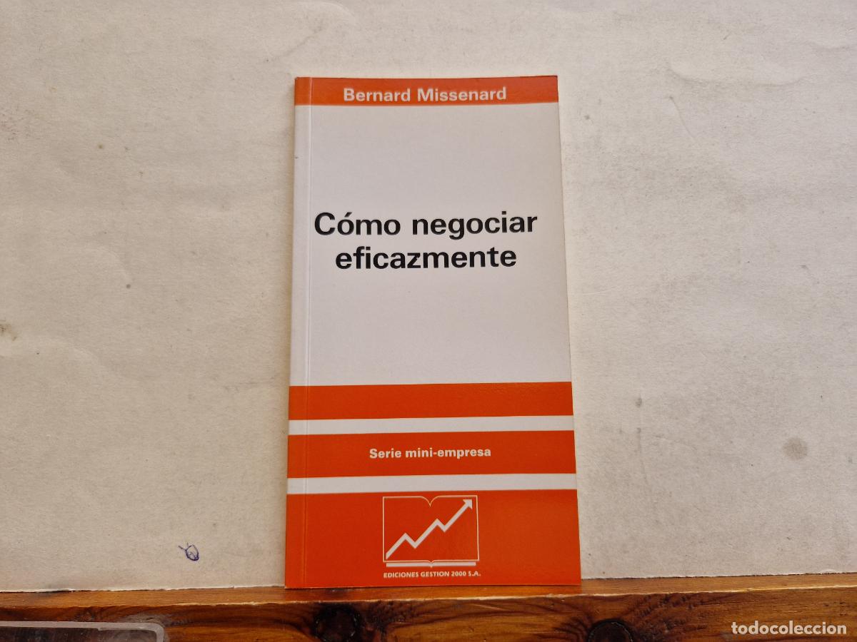 Livros em segunda m&atilde;o: BERNARD MISSERNARD. C&Ograve;MO NEGOCIAS EFICAZMENTE.