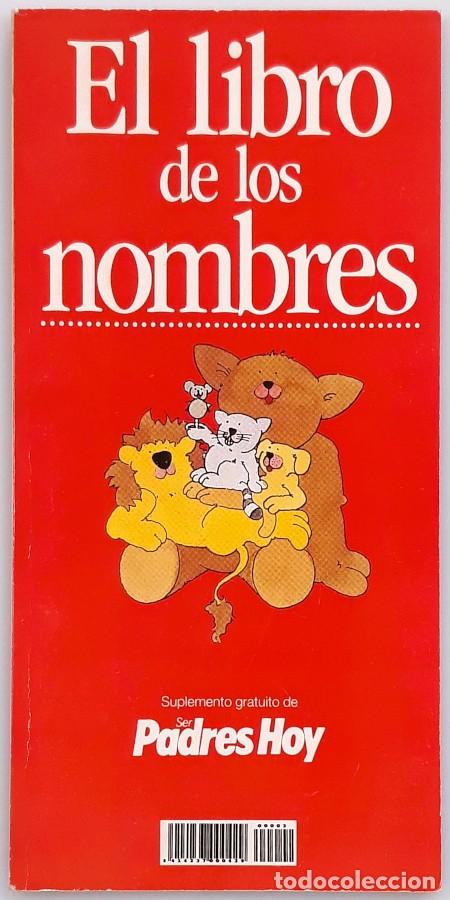 Libros: El libro de los nombres &ndash; &ldquo;Ser Padres Hoy&rdquo; - Foto 1