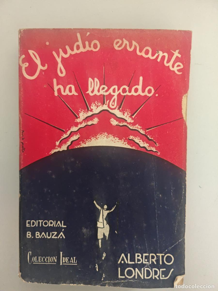 Libri di seconda mano: EL JUD&Iacute;O ERRANTE HA LLEGADO. - LONDRES, Alberto. TDK947