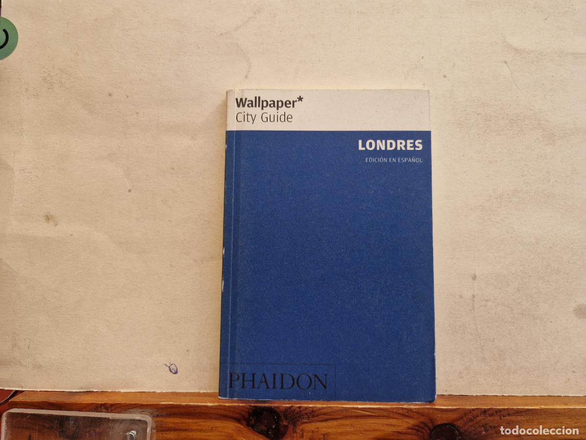Libros: WALLPAPER. CITY GUIDE. LONDRES. EDICION EN ESPA&Ntilde;OL - Foto 1