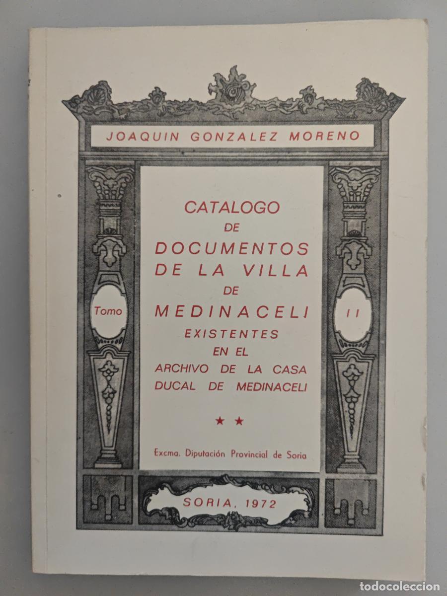 Libros: Cat&aacute;logo de Documentos de la Villa de Medinaceli. - Joaqu&iacute;n Gonz&aacute;lez Moreno. TDK949 - Foto 1