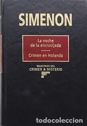 Libri di seconda mano: La noche de la encrucijada ; Crimen en Holanda. - Simenon, Georges. TDK949