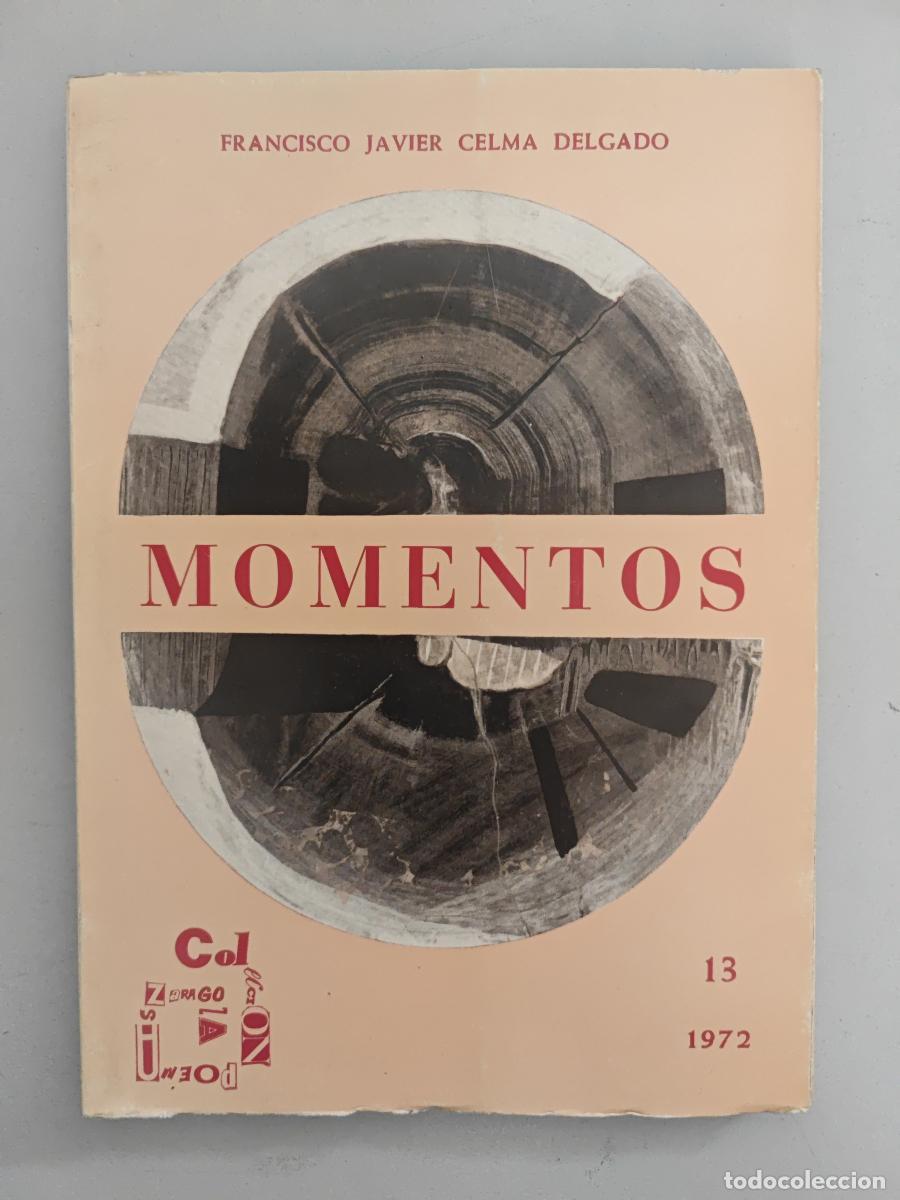 Libros: Momentos. - Francisco Javier Celma Delgado. TDK949 - Foto 1
