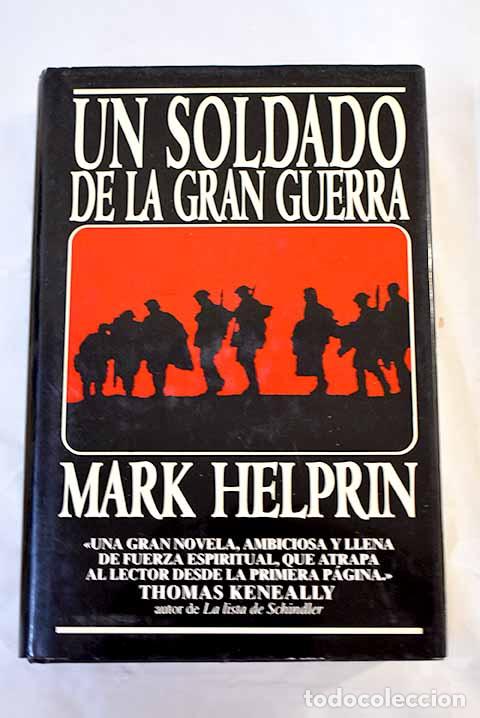 Libros: Un soldado de la gran guerra.- Helprin, Mark - Foto 1