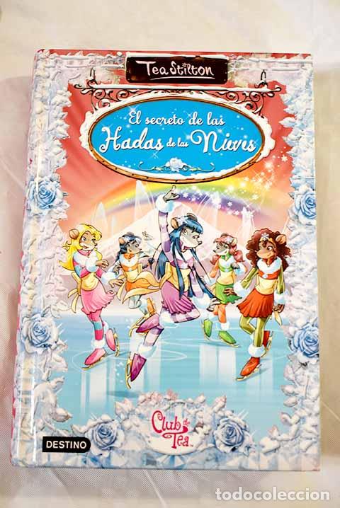 Libros: El secreto de las hadas de las nieves.- Stilton, Tea - Foto 1