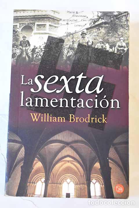 Libros: La sexta lamentaci&oacute;n.- Brodrick, William - Foto 1