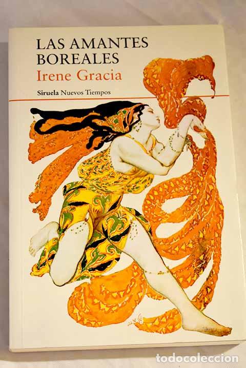 Libros: Las amantes boreales.- Gracia, Irene - Foto 1
