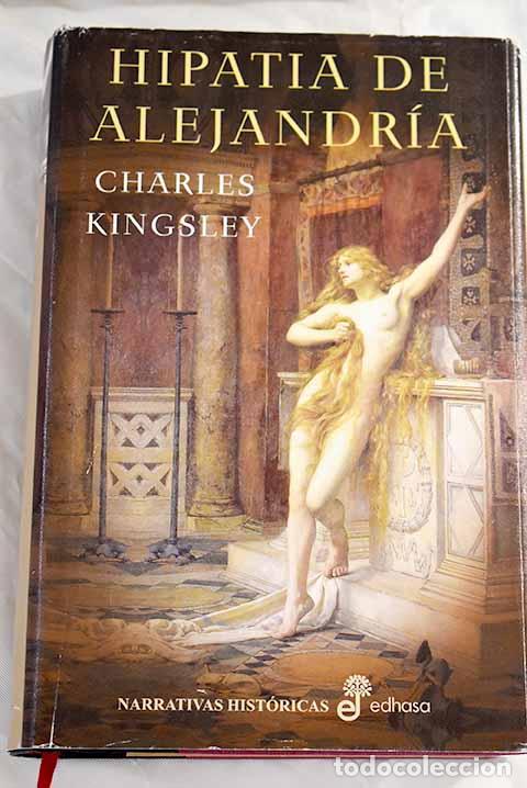 Libros: Hipatia de Alejandr&iacute;a.- Kingsley, Charles - Foto 1
