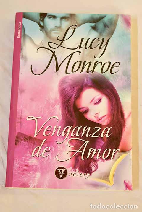 Libros: Venganza de amor: Monroe, Lucy.- Monroe, Lucy - Foto 1