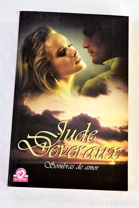 Libros: Sombras de amor: Deveraux, Jude.- Deveraux, Jude - Foto 1