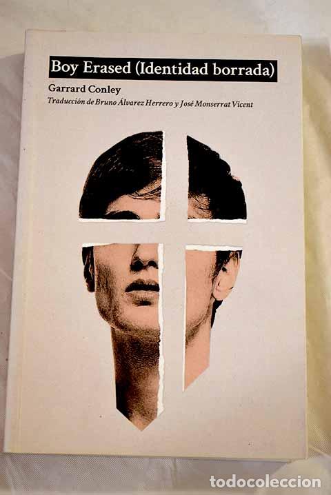 Libros: Boy erased =: (Identidad borrada).- Conley, Garrard - Foto 1