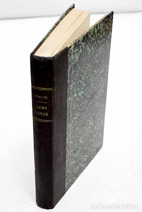 Libros: Saint Louis et son siecle.- Walsh - Foto 1