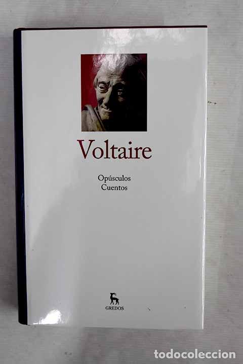Libros: Op&uacute;sculos ; Cuentos: Voltaire.- Voltaire - Foto 1