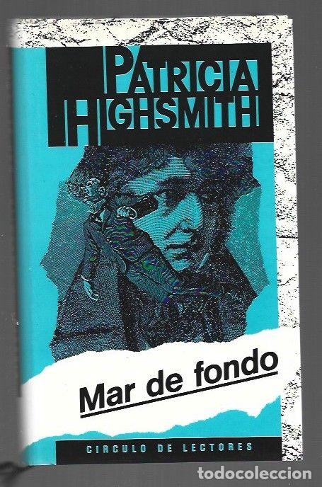 Libros: MAR DE FONDO - HIGHSMITH, PATRICIA - Foto 1