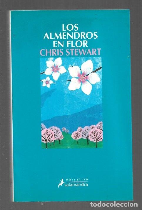 Libros: ALMENDROS EN FLOR - LOS - STEWART, CHRIS - Foto 1