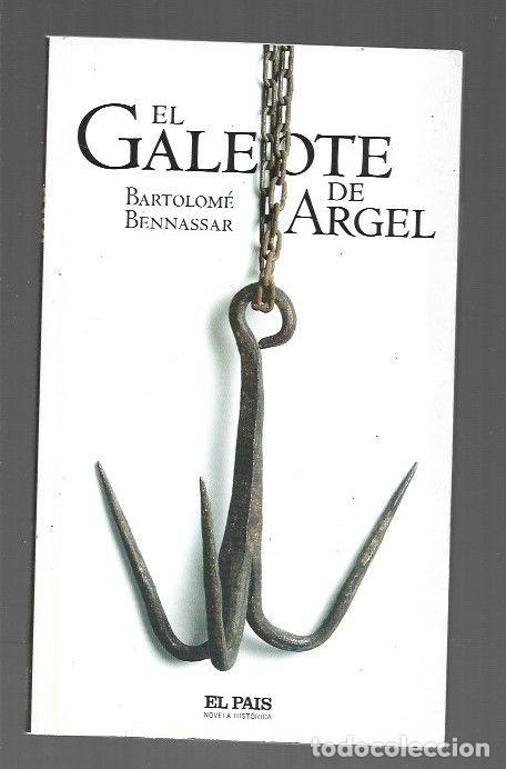 Libros: GALEOTE DE ARGEL - EL - BENNASSAR, BARTOLOME - Foto 1