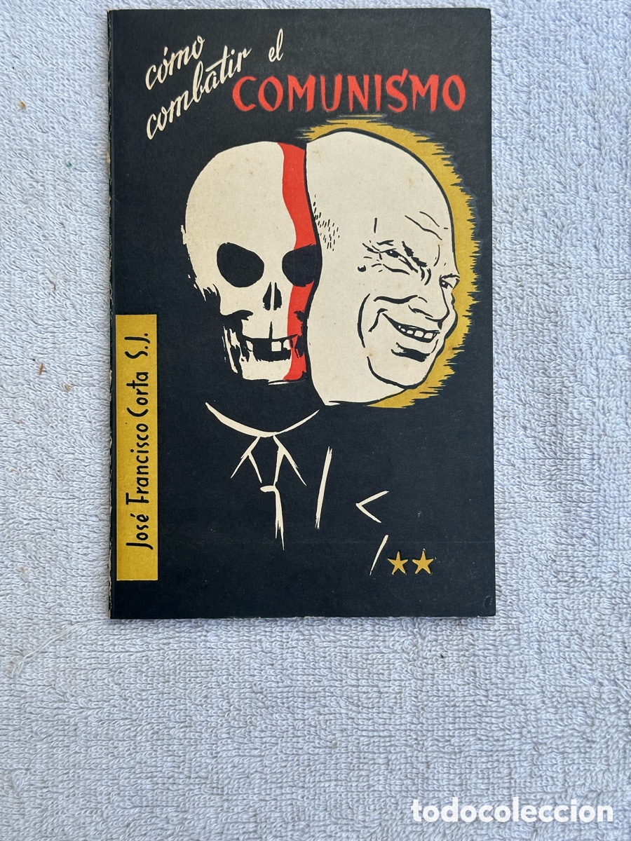 Libros: LIBRO COMO COMBATIR EL COMUNISMO JOSE FRANCISCO CORTA - Foto 1