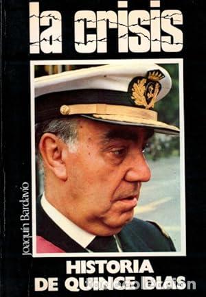 B&uuml;cher: La Crisis. Historia de quince d&iacute;as. - Bardav&iacute;o, Joaqu&iacute;n. TDK951