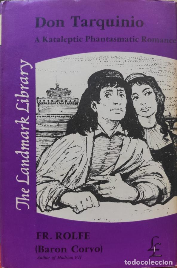 Libros: DON TARQUINIO. A Kataleptiv Phantasmatic Romance. - FR. ROLFE (Baron Corvo). - Foto 1