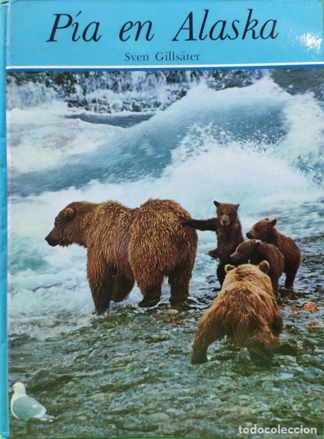 Libros: P&Iacute;A EN ALASKA - Sven Gills&auml;ter - Foto 1