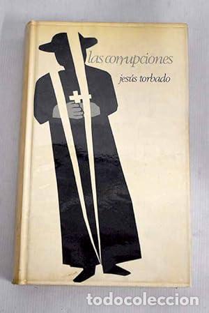 Libros: LAS CORRUPCIONES - Torbado,Jes&uacute;s - Foto 1