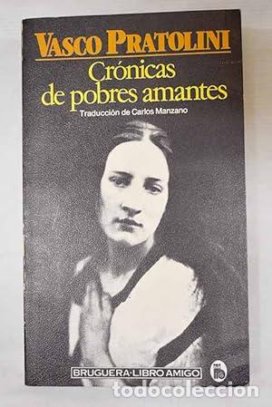 Libros: CR&Oacute;NICAS DE POBRES AMANTES - Pratolini,Vasco - Foto 1
