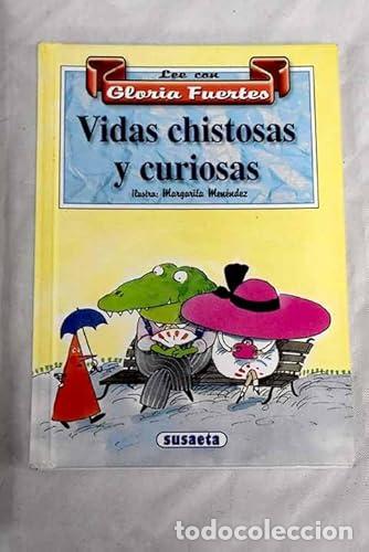 Libros: VIDAS CHISTOSAS Y CURIOSAS - Fuertes,Gloria - Foto 1