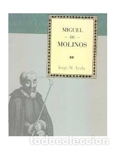 Libros: MIGUEL DE MOLINOS - Ayala,Jorge M. - Foto 1