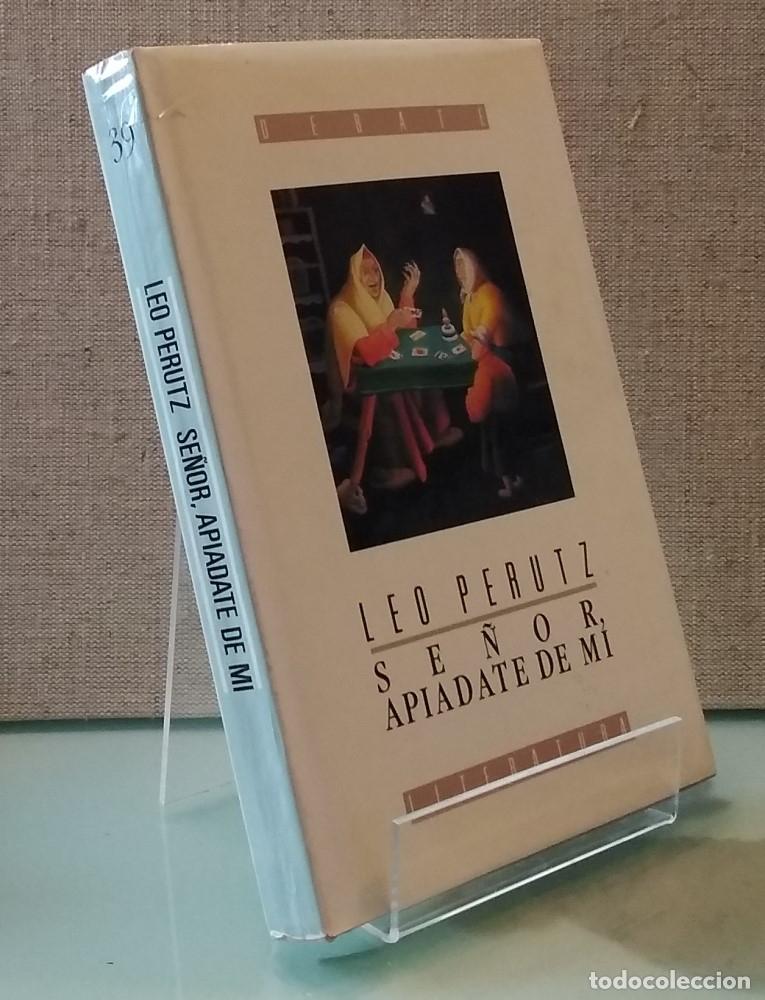 Libros: Se&ntilde;or, api&aacute;date de m&iacute; - Leo Perutz - Foto 1