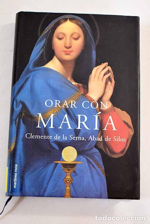 Libros: Orar con Mar&iacute;a: : Mart&iacute;nez Roca. - Foto 1