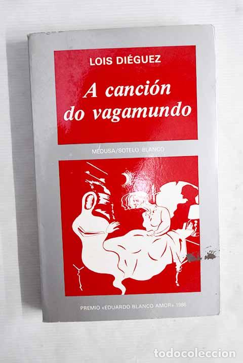 Libros: A Canci&oacute;n do vagamundo.- Di&eacute;guez, Lois - Foto 1