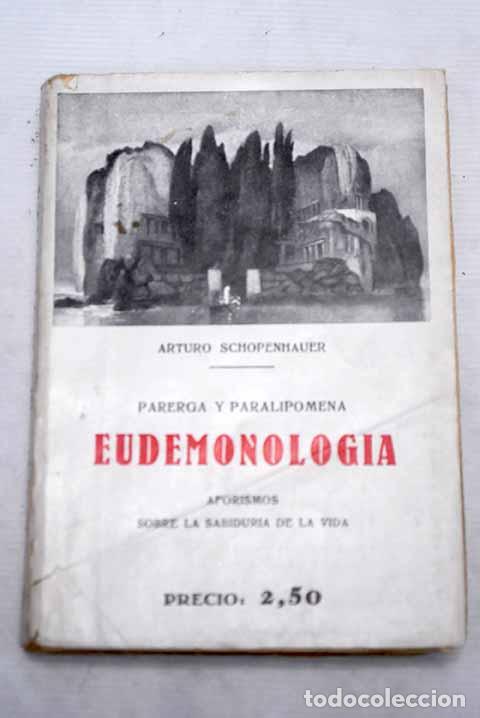 Libros: Eudemolog&iacute;a: Schopenhauer, Arthur.- Schopenhauer, Arthur - Foto 1