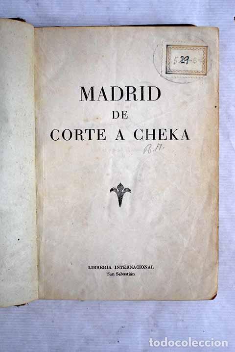 Libros: Madrid de Corte a cheka.- Fox&aacute;, Agust&iacute;n de - Foto 1