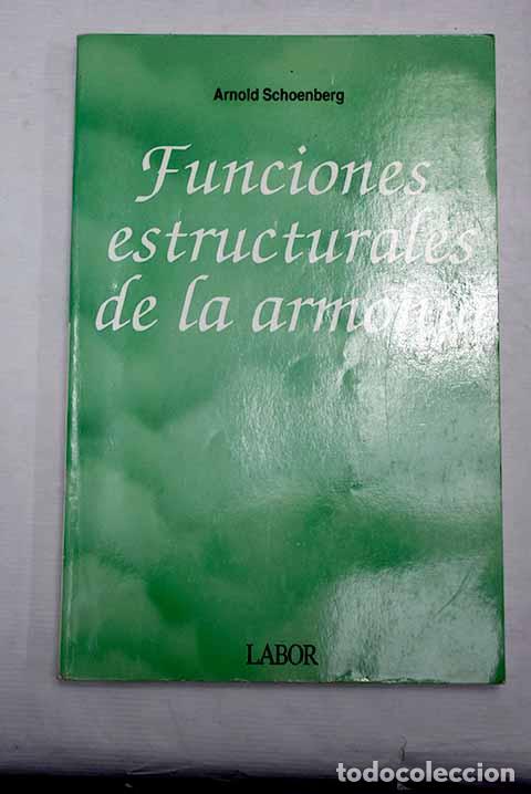 Libros: Funciones estructurales de la armon&iacute;a.- Schoenberg, Arnold - Foto 1